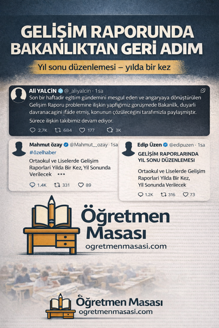 Gelişim Raporunda Son Durum: Bakanlık Geri Adım Attı